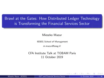Brawl at the Gates: How Distributed Ledger Technology  is Transforming the Financial Services