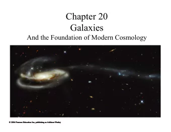 Chapter 20  Galaxies  And the Foundation of Modern Cosmology  20.1 Islands of Stars   Our goals