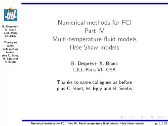 Numerical methods for FCI  B. Despr  es+  Part IV  X. Blanc  LJLL-Paris  VI+CEA