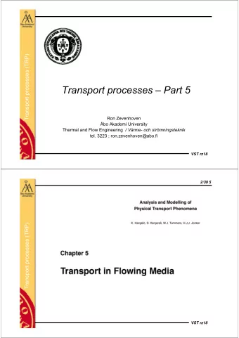 Transport processes  Part 5  Ron Zevenhoven  bo Akademi University Thermal and Flow