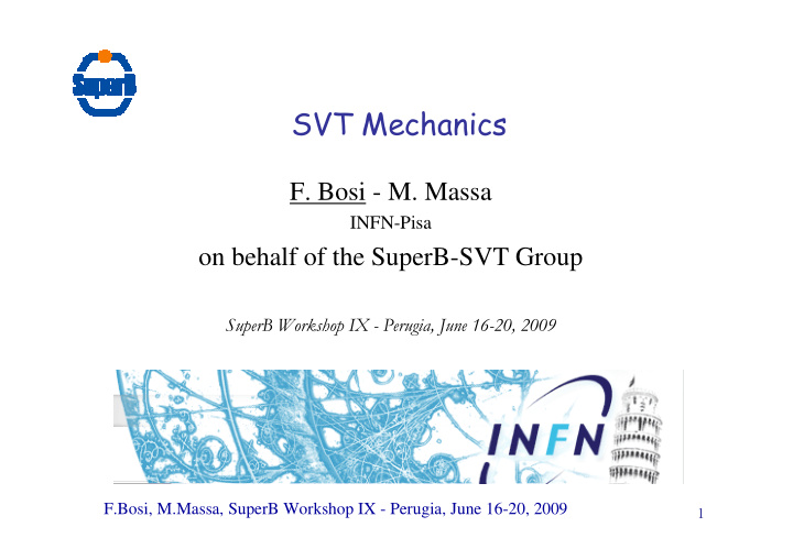 f bosi m massa infn pisa on behalf of the superb svt group