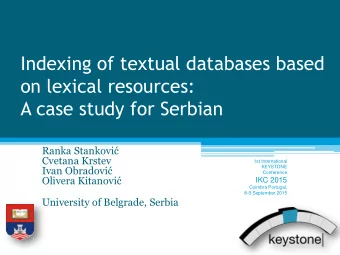Indexing of textual databases based  on lexical resources:  A case study for Serbian Ranka Stankovi