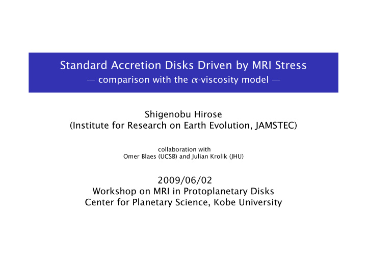 standard accretion disks driven by mri stress