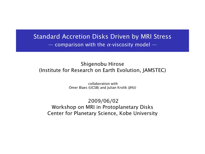 standard accretion disks driven by mri stress