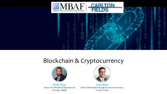 Blockchain &amp; Cryptocurrency  Wadih Pazos  Justin Wales  Senior VP, WhiteOwl/PaperSave &amp;