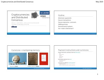 Cryptocurrencies  Outline  and Distributed  Electronic payments  Consensus  Secure transactions