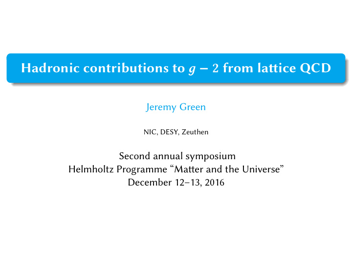 hadronic contributions to 2 from latice qcd