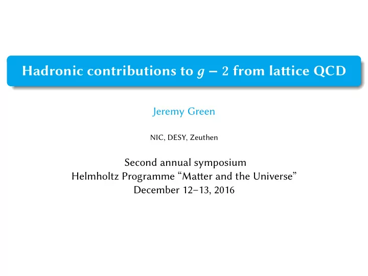 hadronic contributions to 2 from latice qcd