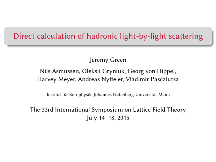 direct calculation of hadronic light by light scatering