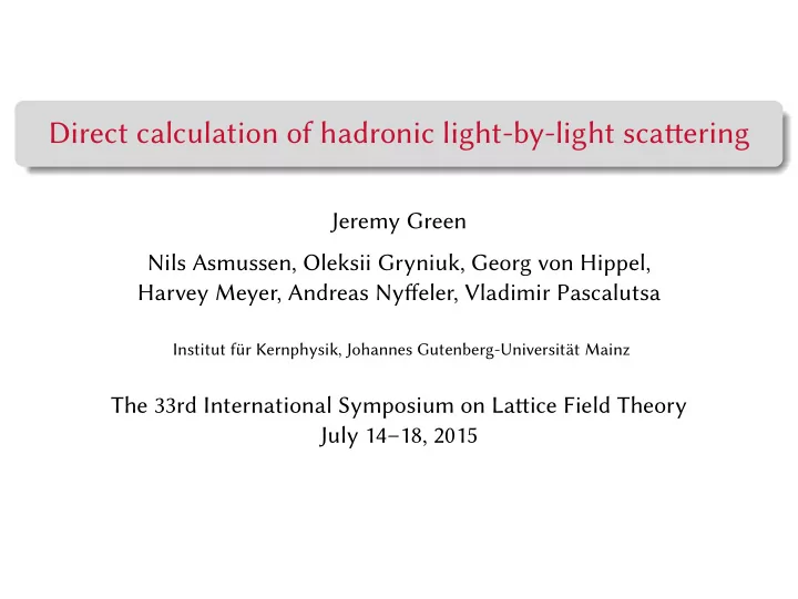 direct calculation of hadronic light by light scatering