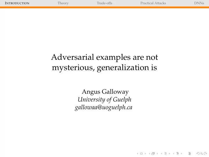 adversarial examples are not mysterious generalization is