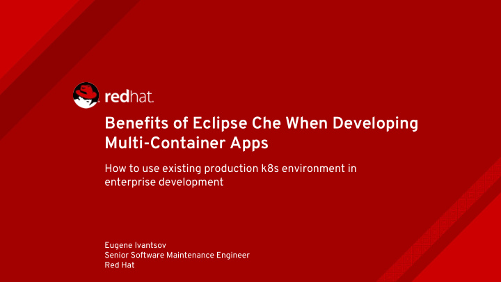 benefits of eclipse che when developing multi container