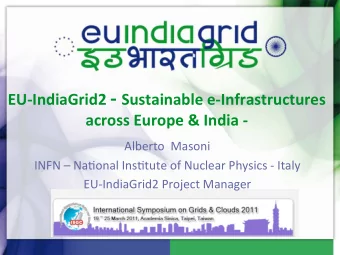 across  Europe  &amp;  India  -     Alberto    Masoni      INFN