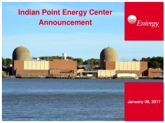 Indian Point Energy Center  Announcement  January 09, 2017  IPEC Shutdown: Key Factors  Revenues