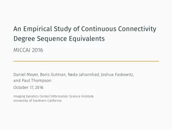 An Empirical Study of Continuous Connectivity  Degree Sequence Equivalents