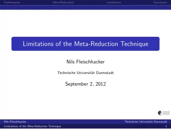 Limitations of the Meta-Reduction Technique  Nils Fleischhacker  Technische Universit  at