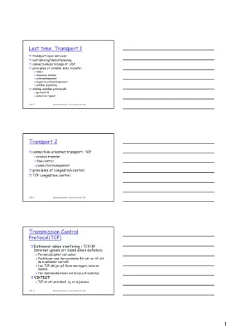 1  Vad TCP mste klara  Koppla ihop mnga olika maskiner  Behov av explicit upp- och