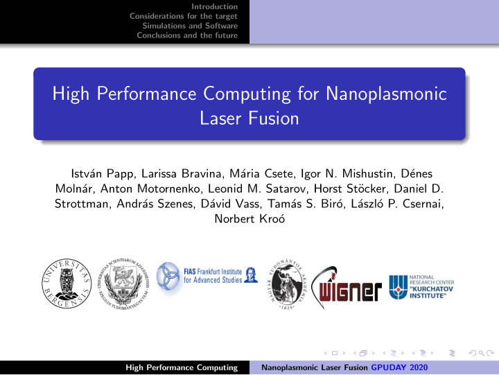 high performance computing for nanoplasmonic laser fusion