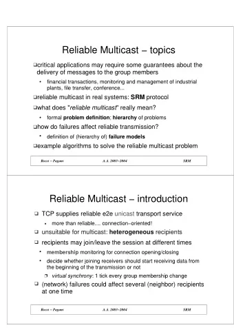 Reliable Multicast  topics  critical applications may require some guarantees about the