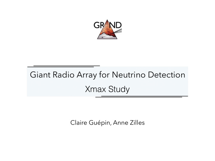 giant radio array for neutrino detection xmax study