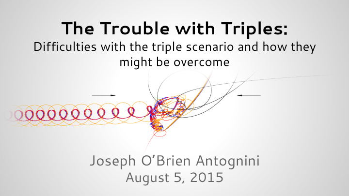 the trouble with triples