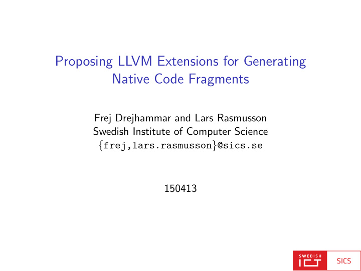 proposing llvm extensions for generating native code