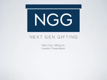 Next Gen Gifting Inc.  Investor Presentation  Cryptocurrencies are a nascent set of currencies and