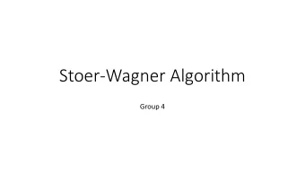 Stoer-Wagner Algorithm  Group 4  Introduction  Theorem 1  G:  G(s, t):  MinimumCutPhase(G, w, a)
