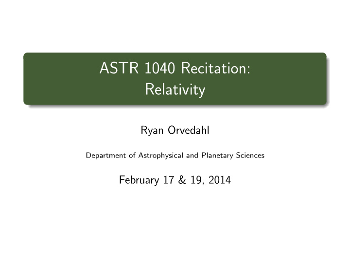 astr 1040 recitation relativity