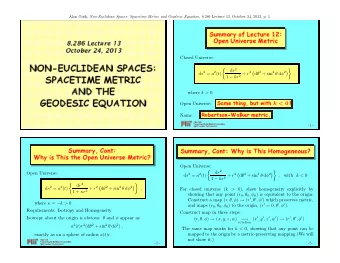 with k &lt; 0  !  Open Universe:  Robertson-Walker  metri.  Name:  Alan  Guth  Massahusetts