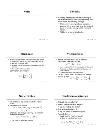 Notes  Viscosity  In reality, nearby molecules travelling at  different velocities occasionally