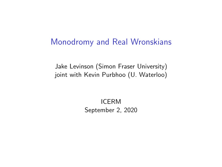monodromy and real wronskians