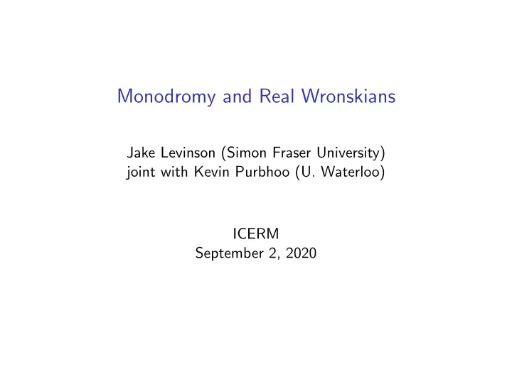 monodromy and real wronskians