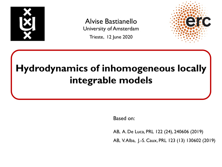 hydrodynamics of inhomogeneous locally integrable models