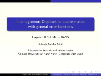 Inhomogeneous Diophantine approximation  with general error functions  Lingmin LIAO &amp; Micha