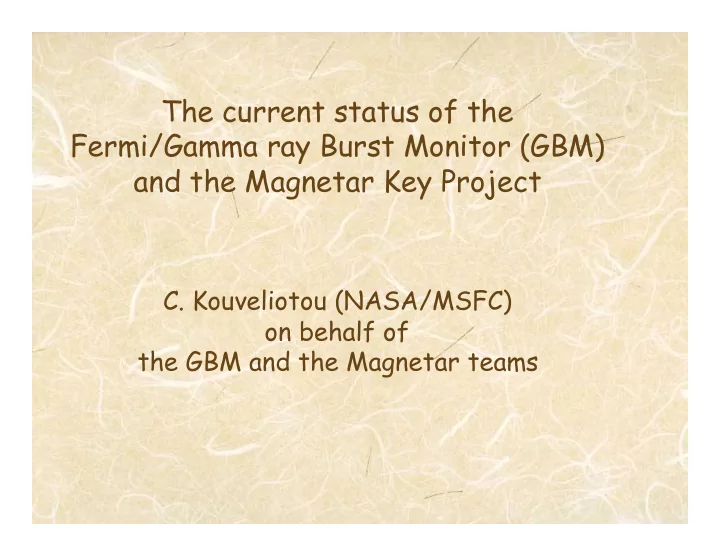 the current status of the fermi gamma ray burst monitor