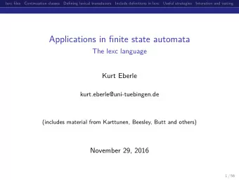 Applications in finite state automata  The lexc language  Kurt Eberle  kurt.eberle@uni-tuebingen.de