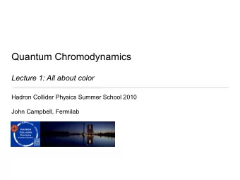 Quantum Chromodynamics  Lecture 1: All about color  Hadron Collider Physics Summer School 2010