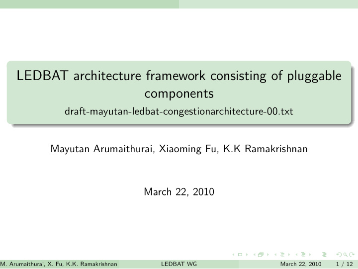 ledbat architecture framework consisting of pluggable