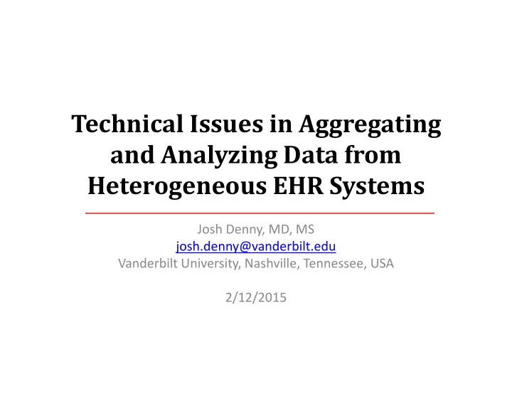 technical issues in aggregating and analyzing data from
