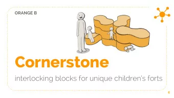 Cornerstone  interlocking blocks for unique childrens forts  6  ?  Customer Need  No