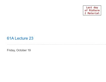61A Lecture 23  Friday, October 19  Trees with Internal Node Values  2  Trees with Internal Node
