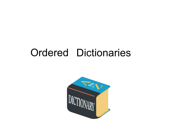 ordered dictionaries ordered dictionaries