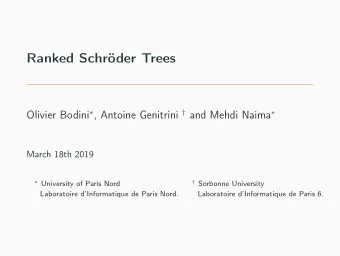 Ranked Schrder Trees Olivier Bodini  , Antoine Genitrini  and Mehdi Naima   March 18th