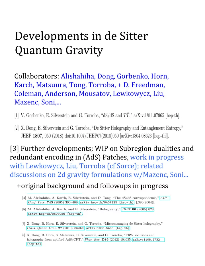 developments in de sitter quantum gravity