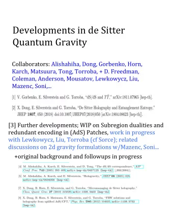 Developments in de Sitter  Quantum Gravity  Collaborators: Alishahiha, Dong, Gorbenko, Horn,