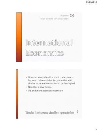IRS and monopolistic competition  1  04/03/2013  Assume:  IRS  Differentiated goods