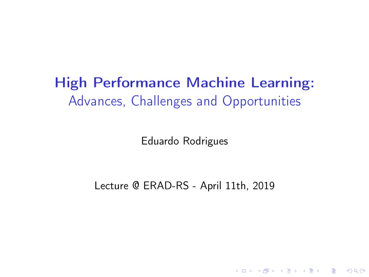 high performance machine learning advances challenges and