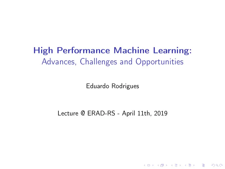 high performance machine learning advances challenges and