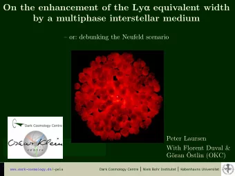 On the enhancement of the Ly  equivalent width  by a multiphase interstellar medium   or: